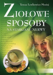 Ziołowe sposoby na stargane nerwy