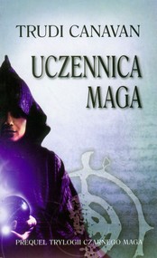Uczennica maga  Prequel Trylogii Czarnego Maga