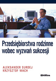 Przedsiębiorstwa rodzinne wobec wyzwań sukcesji