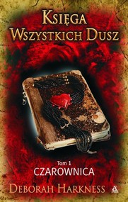 Księga Wszystkich Dusz Tom 1 Czarownica