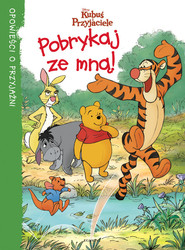 Kubuś i przyjaciele Pobrykaj ze mną Opowieści o przyjaźni