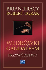 Wędrówki z Gandalfem Przywództwo