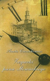 Zegarki Pana Słowackiego