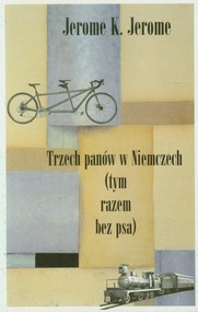 Trzech panów w Niemczech (tym razem bez psa)