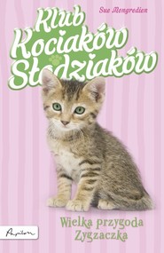 Klub Kociaków Słodziaków Wielka przygoda Zygzaczka