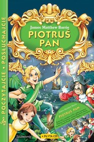Piotruś Pan z płytą CD Poczytajcie, posłuchajcie