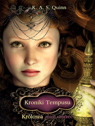 Kroniki Tempusu - Królowa musi umrzeć Królowa musi umrzeć