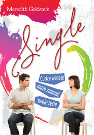 Single Cudze wesele może zmienić twoje życie