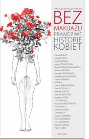 Bez makijażu Prawdziwe historie kobiet