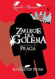 Zaklęcie dla Golema Praga