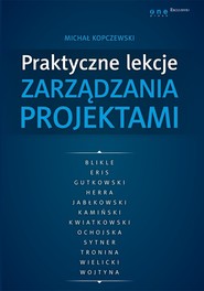 Praktyczne lekcje zarządzania projektami