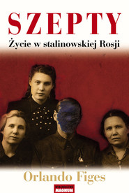 Szepty Życie w stalinowskiej Rosji