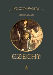 Czechy Początki państw