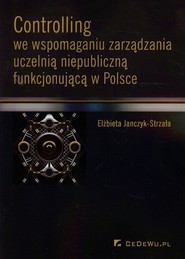 Controlling we wspomaganiu zarządzania uczelnią niepubliczną funkcjonującą w Polsce