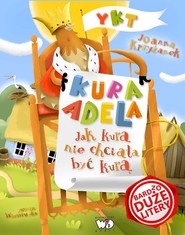 Jak kura nie chciała być kurą Bardzo duże litery