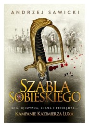 Kampanie Kazimierza Luxa 2 Szabla Sobieskiego