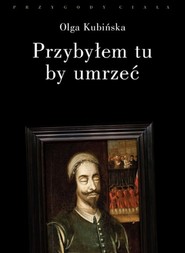 Przybyłem tu, by umrzeć Relacje z placów straceń
