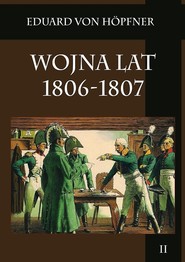 Wojna lat 1806-1807 Kampania 1806 roku Tom 2