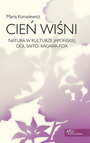 Cień wiśni Natura w kulturze japońskiej Doi, Saito, Kagawa-Fox