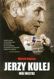 Jerzy Kulej Mój mistrz