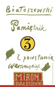 Pamiętnik z Powstania Warszawskiego Utwory zebrane t.3