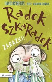 Radek Szkaradek Zarazki!