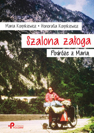 Szalona załoga Podróże z Marią