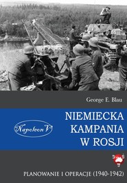 Niemiecka kampania w Rosji Planowanie i operacje 1940-1942