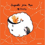 Zagadki jeża Pepe Orzechy