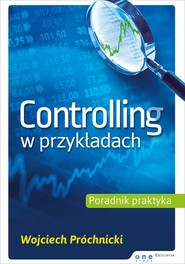 Controlling w przykładach Poradnik praktyka
