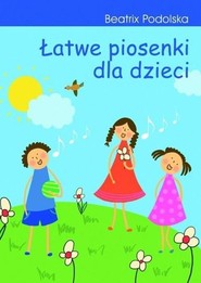 Łatwe piosenki dla dzieci + CD