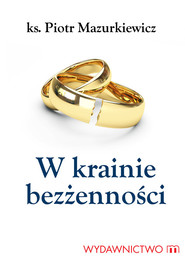 W krainie bezżenności