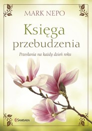 Księga przebudzenia Przesłania na każdy dzień roku