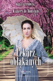 Lekarz obłąkanych Tom 1