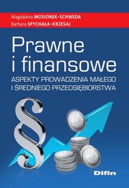 Prawne i finansowe aspekty prowadzenia małego i średniego przedsiębiorstwa
