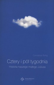 Cztery i pół tygodnia Historia naszego małego Juliusa