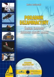 Poradnik egzaminacyjny Żeglarz jachtowy & jachtowy sternik morski + CD