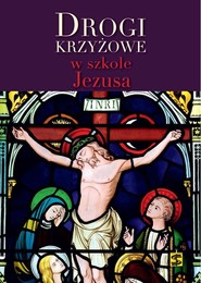 Drogi krzyżowe w szkole Jezusa