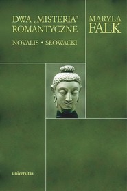 Dwa Misteria romantyczne Novalis - Słowacki