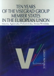Ten Years of the Visegrad Group Member States in the European Union