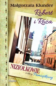 Robert i Róża Niziołkowie z ulicy Pamiątkowej
