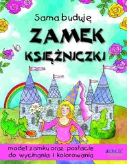 Sama buduję… zamek księżniczki
