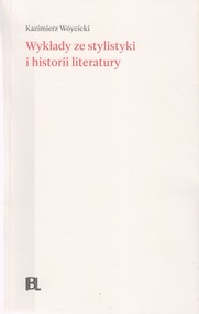 Wykłady ze stylistyki i historii literatury