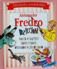 Biblioteczka przedszkolaka Aleksander Fredro dzieciom Małpa w kąpieli Paweł i Gaweł Osiołkowi w żłoby dano