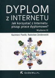 Dyplom z Internetu Jak korzystać z Internetu pisząc prace dyplomowe?