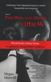 Proś mnie o co chcesz i ufaj mi