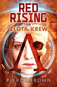 Red Rising Tom 1 Złota krew