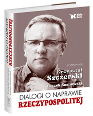 Dialogi o naprawie Rzeczypospolitej wstęp Andrzej Nowak