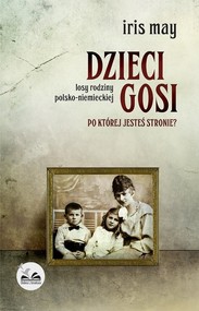 Dzieci Gosi Po której jesteś stronie?