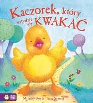 Kaczorek, który wstydził się kwakać Poczytajmy razem